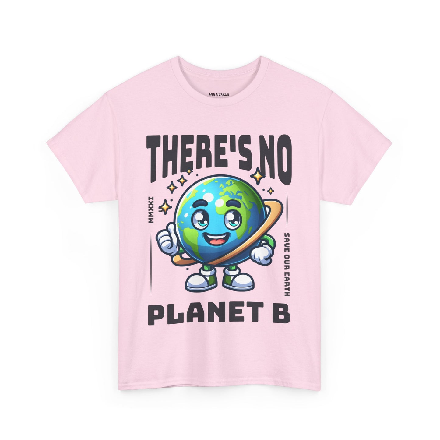 There's No Planet B | T-Shirt