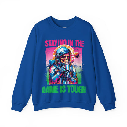 Staying In The Game Is Tough | Sweatshirt