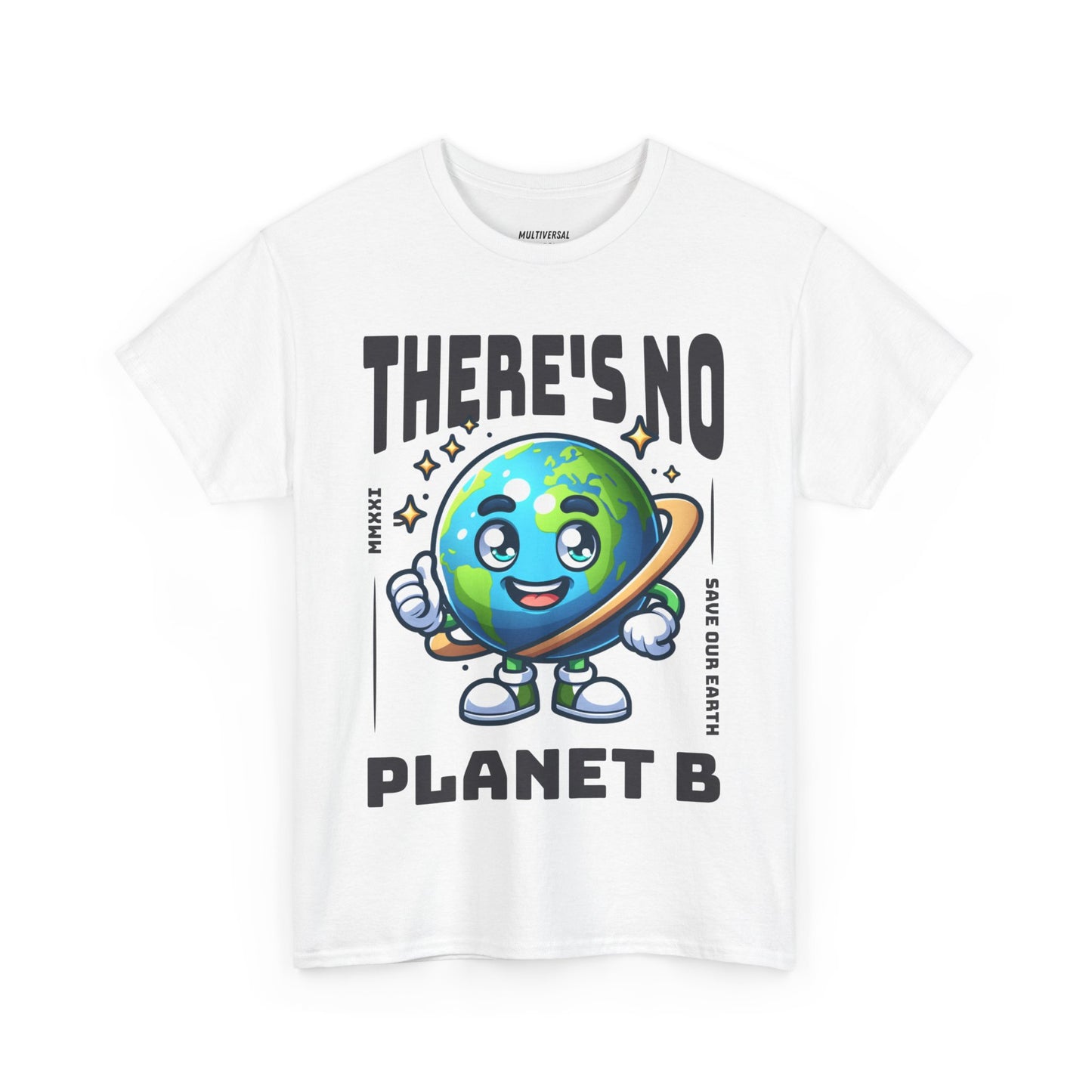 There's No Planet B | T-Shirt