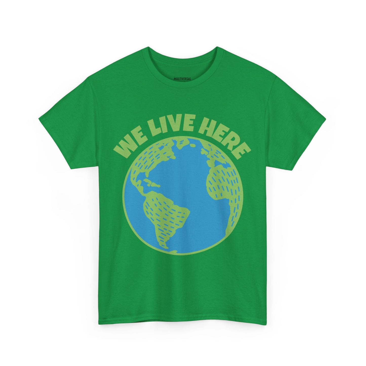 We Live Here | T-Shirt