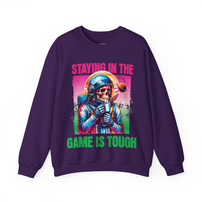 Staying In The Game Is Tough | Sweatshirt